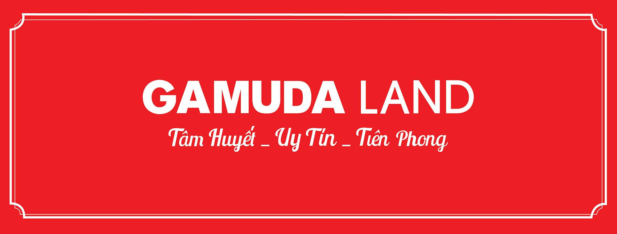 Gamuda Land - Tâm Huyết, Uy Tín, Tiên Phong.