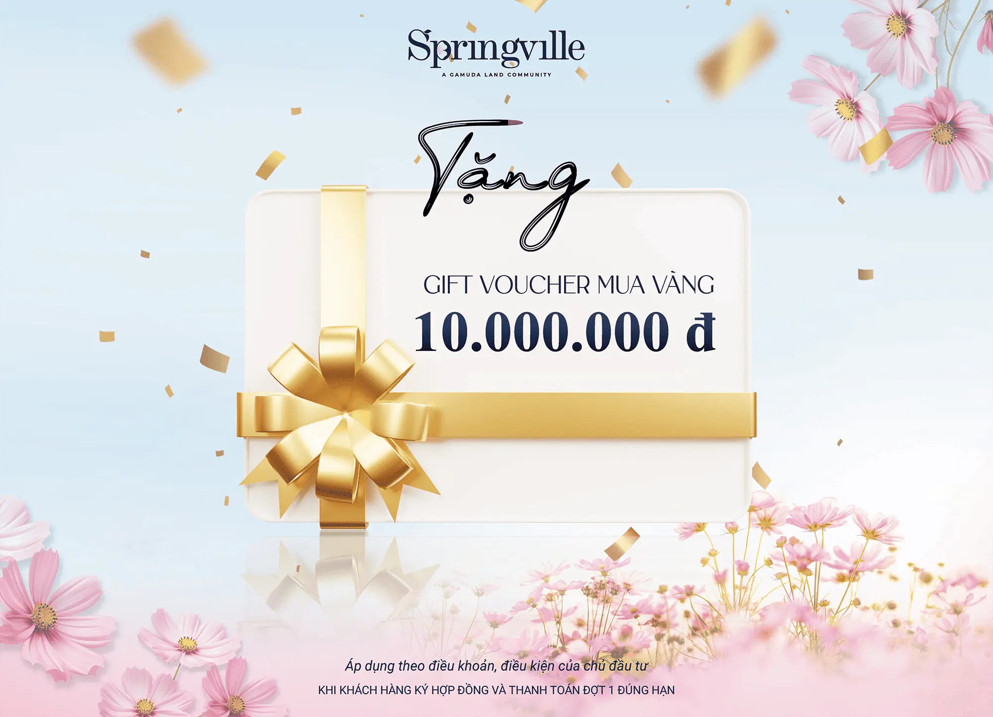 Tặng Gift Voucher mua vàng trị giá 10.000.000đ khi ký hợp đồng và thanh toán đúng hạn.